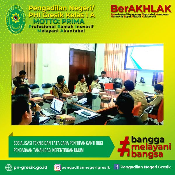 SOSIALISASI TEKNIS DAN TATA CARA PENITIPAN GANTI RUGI PENGADAAN TANAH BAGI KEPENTINGAN UMUM 
