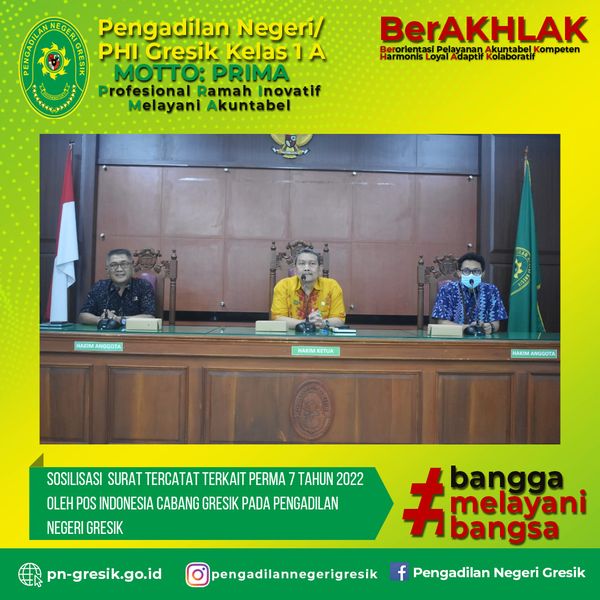 SOSIALISASI SURAT TERCATAT TERKAIT PERMA 7 TAHUN 2022 OLEH POS INDONESIA CABANG GRESIK PADA PENGADILAN NEGERI GRESIK 