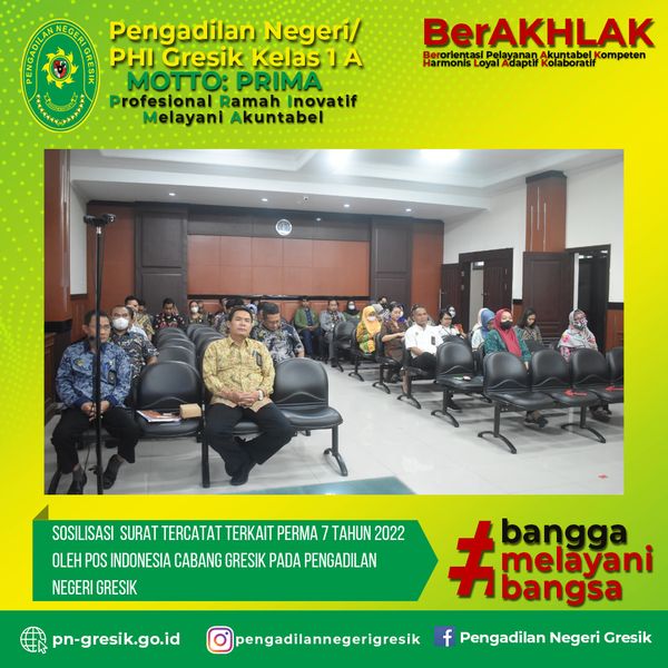 SOSIALISASI SURAT TERCATAT TERKAIT PERMA 7 TAHUN 2022 OLEH POS INDONESIA CABANG GRESIK PADA PENGADILAN NEGERI GRESIK 