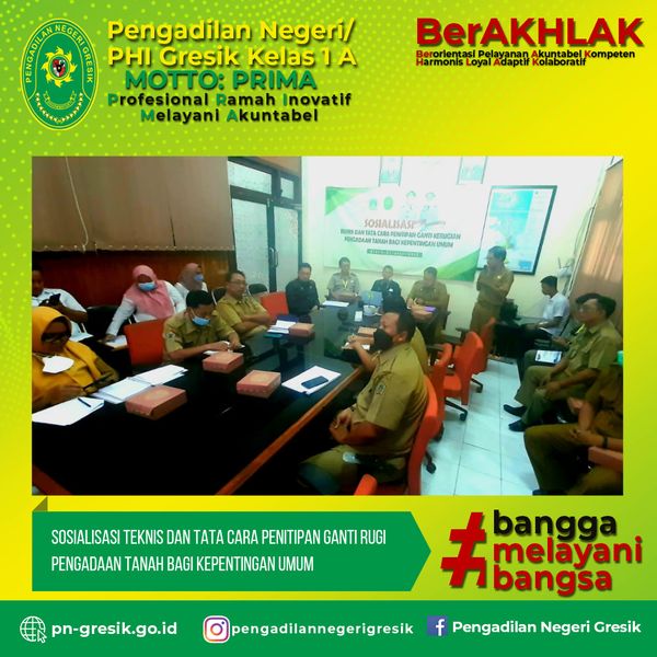 SOSIALISASI TEKNIS DAN TATA CARA PENITIPAN GANTI RUGI PENGADAAN TANAH BAGI KEPENTINGAN UMUM 