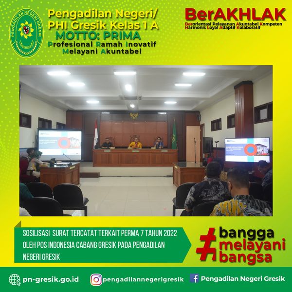 SOSIALISASI SURAT TERCATAT TERKAIT PERMA 7 TAHUN 2022 OLEH POS INDONESIA CABANG GRESIK PADA PENGADILAN NEGERI GRESIK